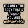 You are Unbreakable Vinyl Sticker | Fourth Wing Supply