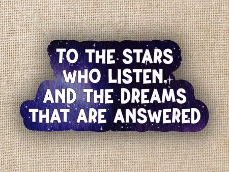 To The Stars Who Listen Sticker Supply