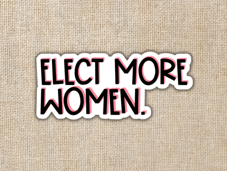 Elect More Women Vinyl Sticker Fashion